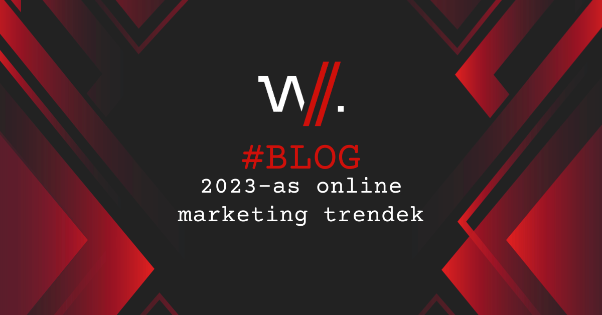 2023-as online marketing trendek