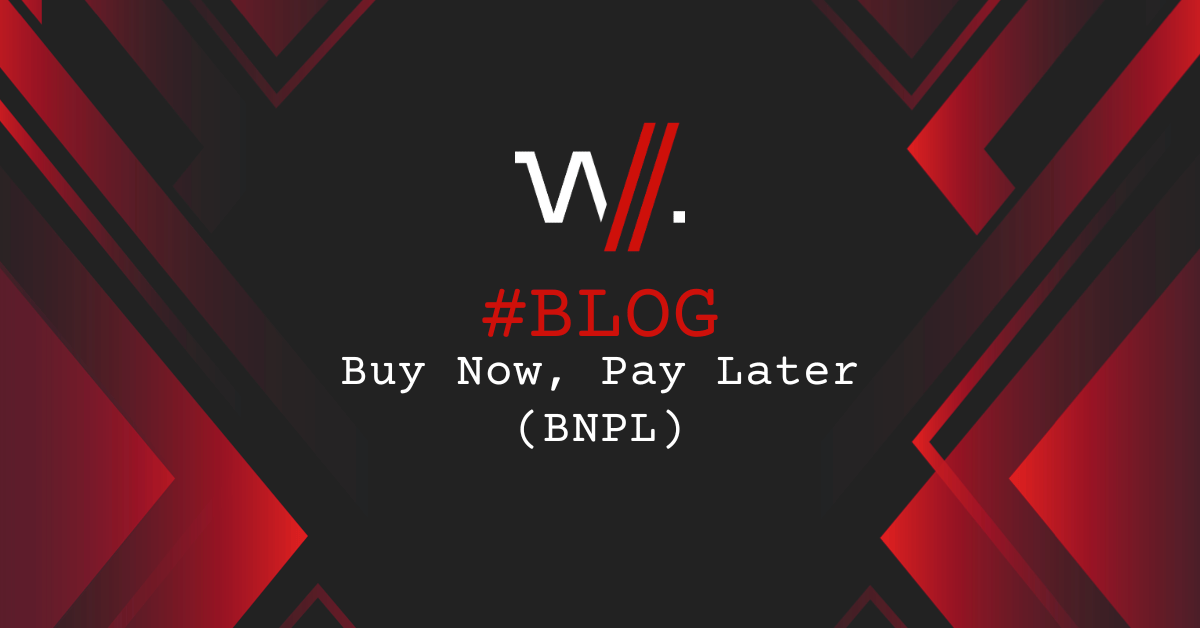 Buy Now, Pay Later (BNPL)