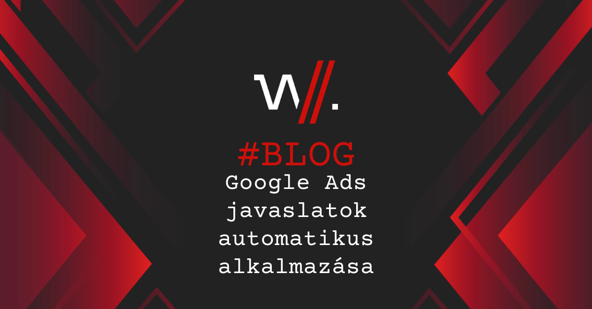 Google Ads javaslatok automatikus alkalmazása