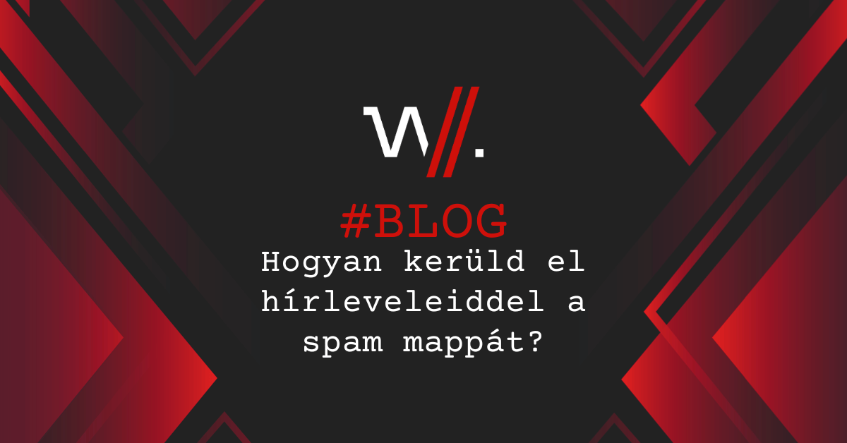 Hogyan kerüld el hírleveleiddel a spam mappát?